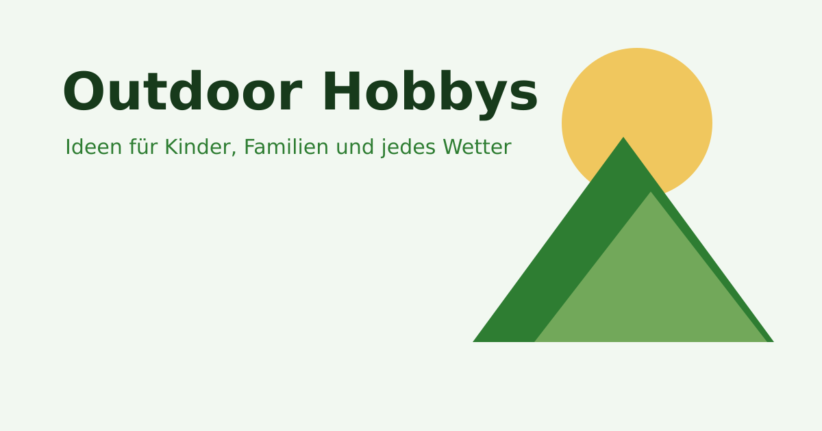 Ideen für Outdoor Hobbys